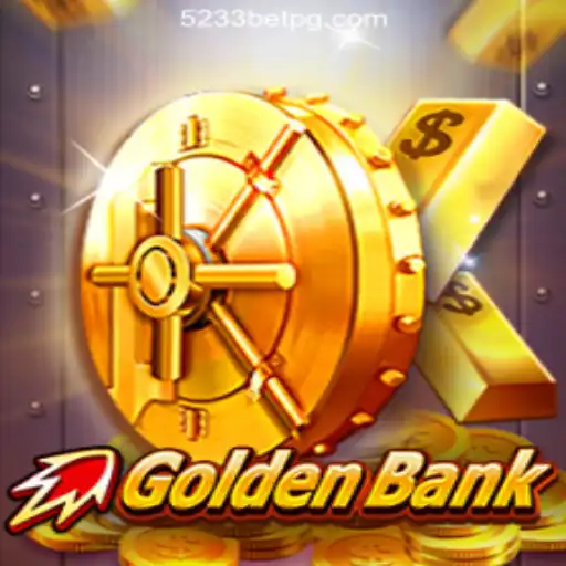 Experience the Thrill of GoldenBank with 5233bet.com Official Slots Brasil #1