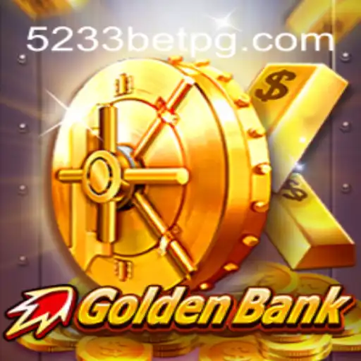 Experience the Thrill of GoldenBank with 5233bet.com Official Slots Brasil #1